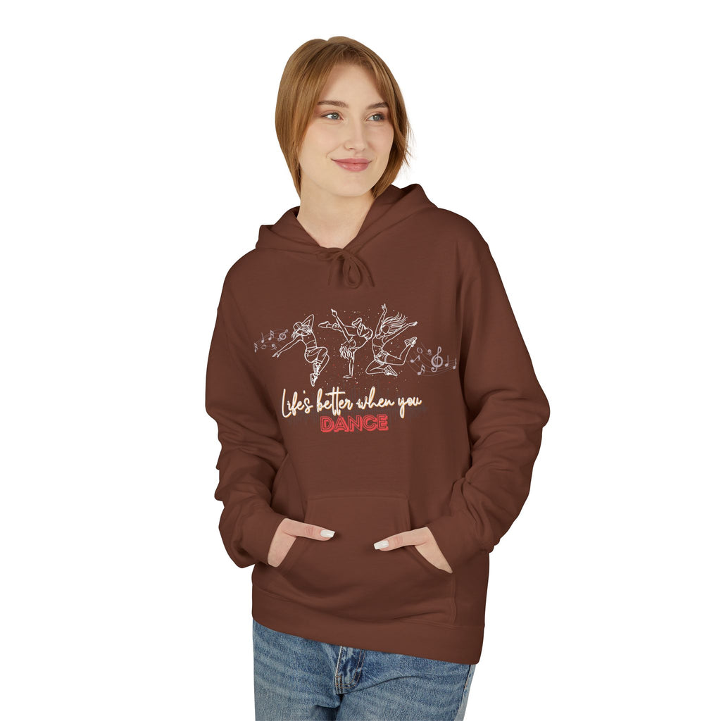 Dance Hoodie - Life is Better When You Dance