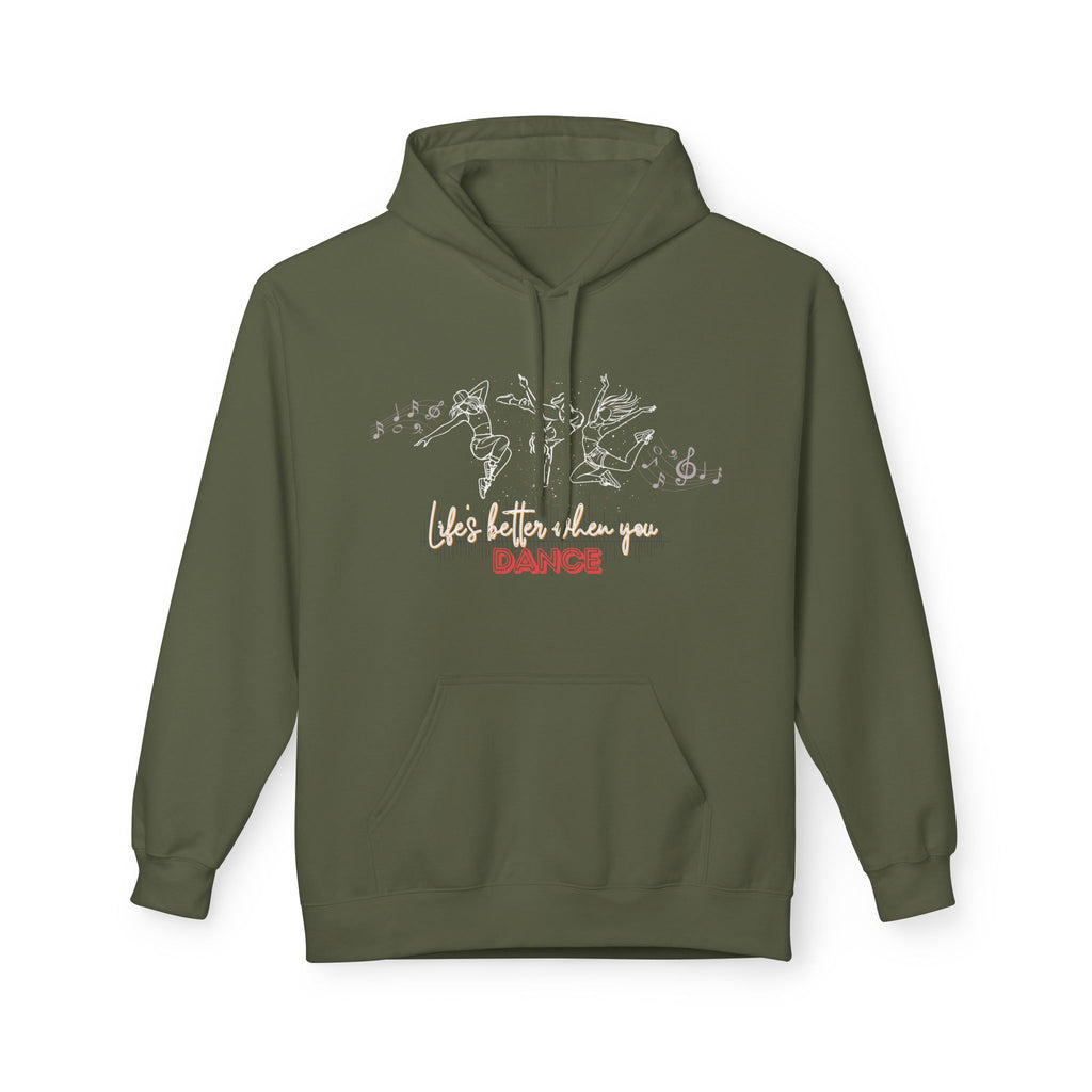 Dance Hoodie - Life is Better When You Dance